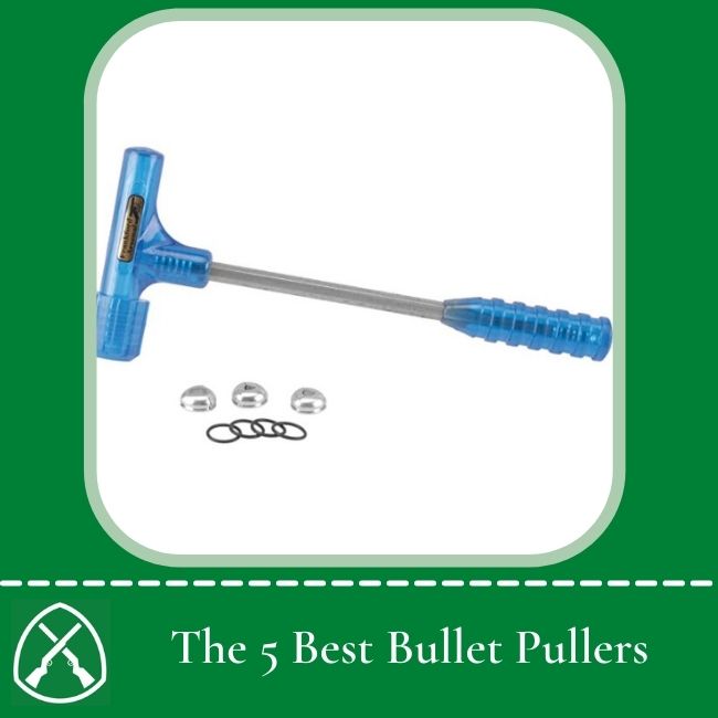 Best Bullet Pullers