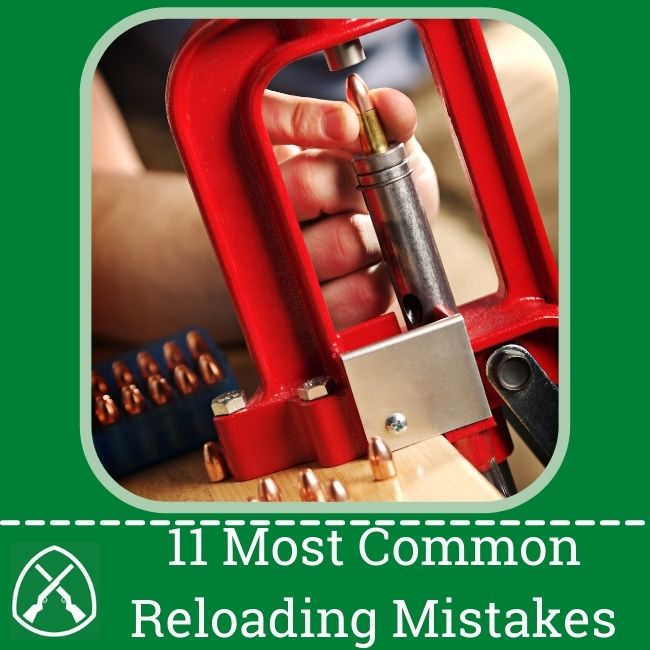 COMMON RELOADING MISTAKES