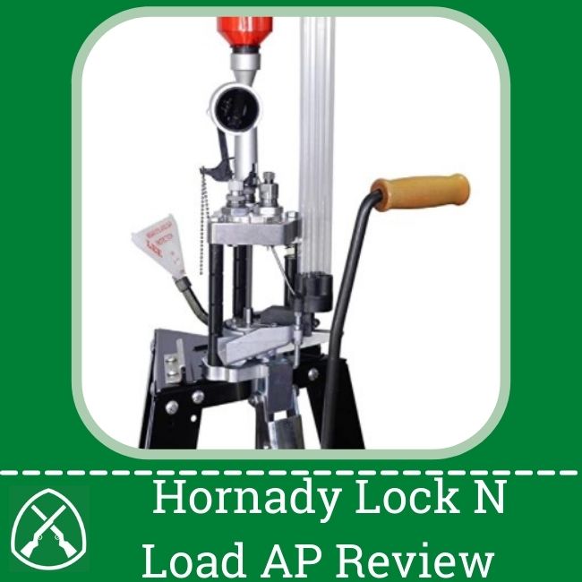 Hornady Lock N Load AP Review