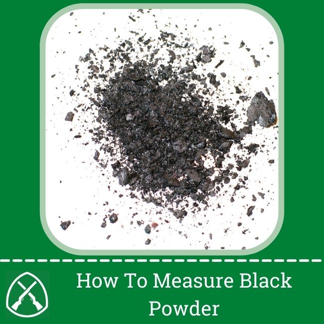 How To Measure Black Powder