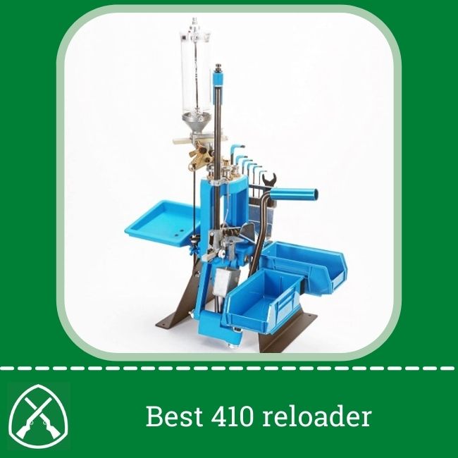 best 410 reloader