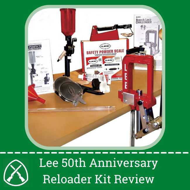 Lee 50th anniversary reloader kit review