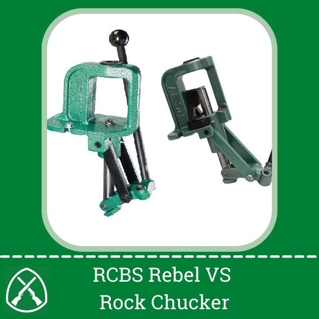 Rcbs rebel vs rock chucker