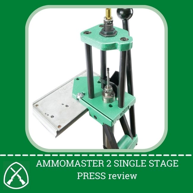 AMMOMASTER 2 SINGLE STAGE PRESS review